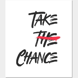 Take The Chance Posters and Art